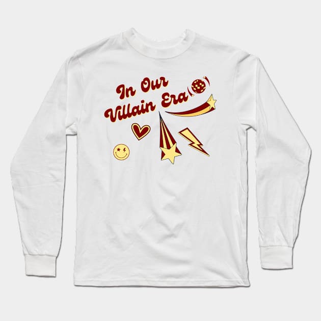 In our villain era Long Sleeve T-Shirt by Once Upon a Find Couture 